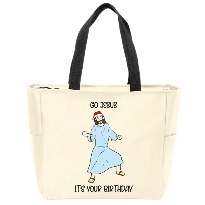 Go Jesus Its Your Birthday Christmas Funny Jesus Zip Tote Bag