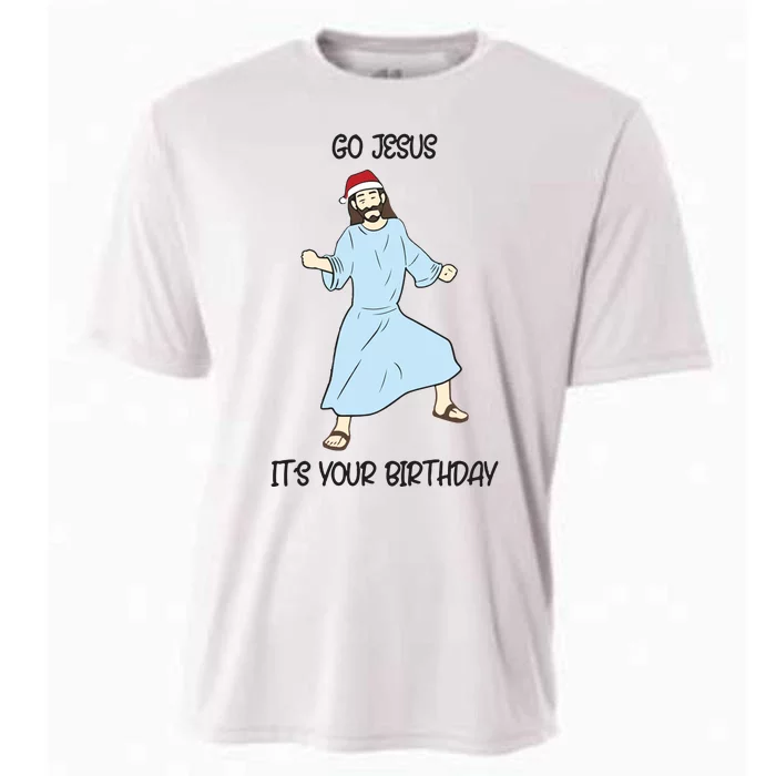 Go Jesus Its Your Birthday Christmas Funny Jesus Cooling Performance Crew T-Shirt