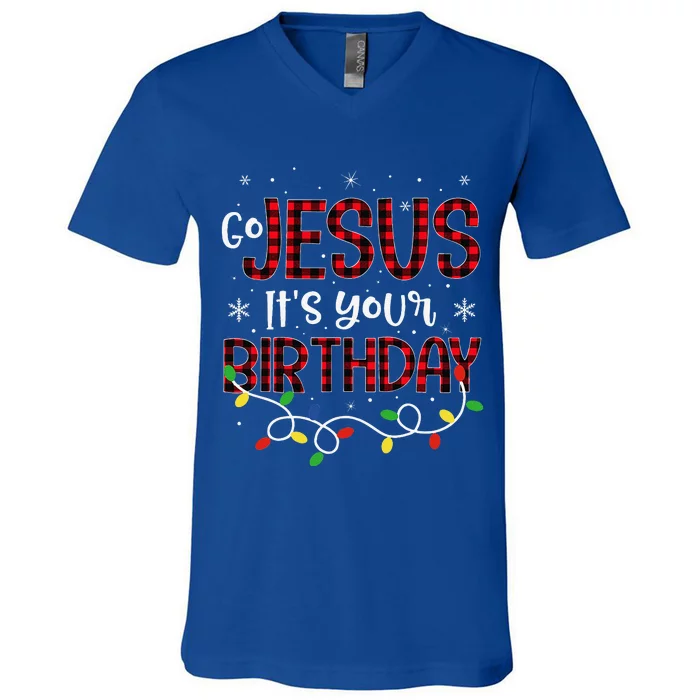 Go Jesus Its Your Birthday Christmas Xmas Holiday Funny V-Neck T-Shirt