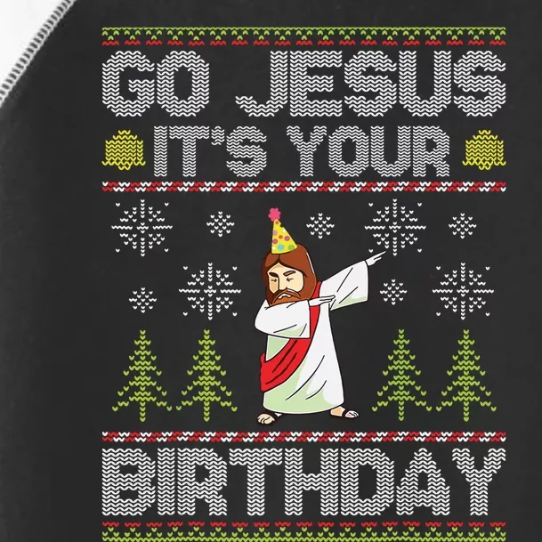 Go Jesus Its Your Birthday Ugly Christmas Sweater Funny Toddler Fine Jersey T-Shirt