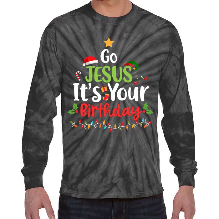 Go Jesus It's Your Birthday Funny Christmas Gifts Tie-Dye Long Sleeve Shirt