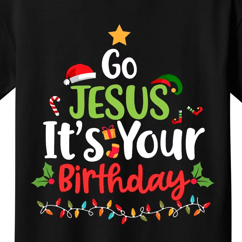 Go Jesus It's Your Birthday Funny Christmas Gifts Kids T-Shirt