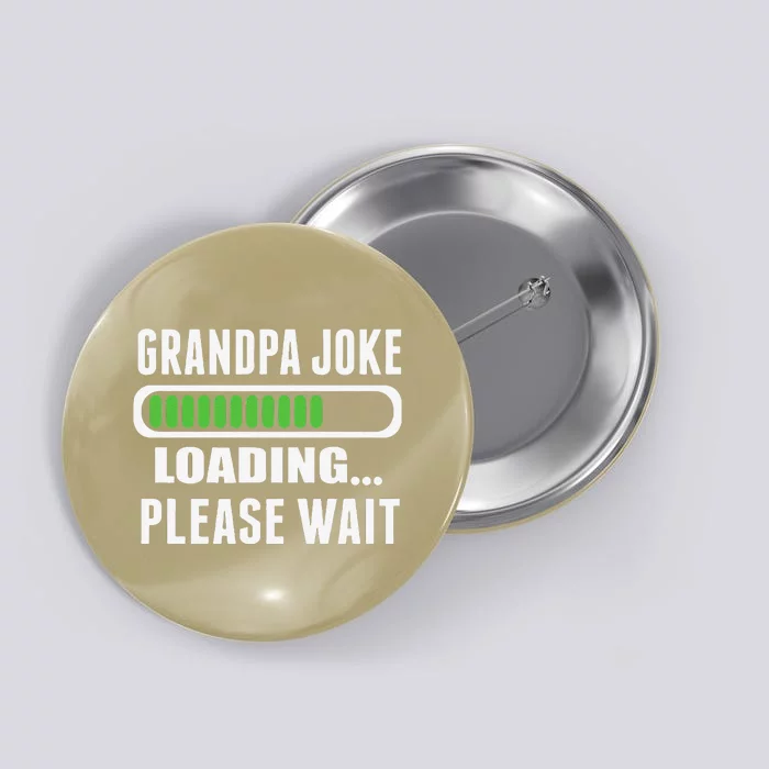 Grandpa Joke Loading Please Wait Button