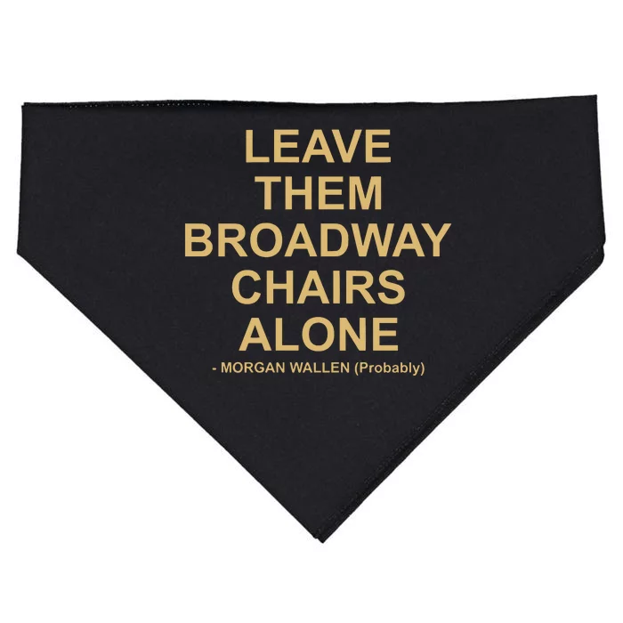 Grant Joseph Leave The Broadway Chairs Alone USA-Made Doggie Bandana