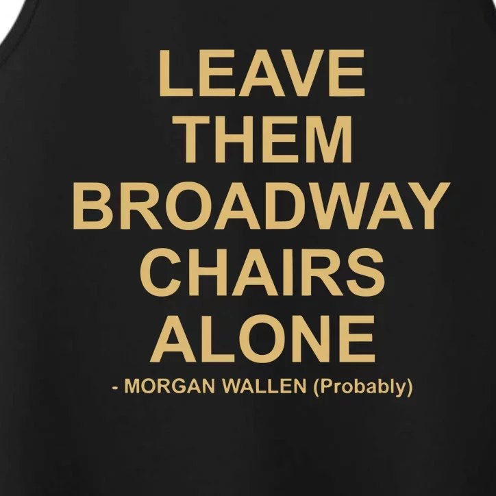 Grant Joseph Leave The Broadway Chairs Alone Performance Tank