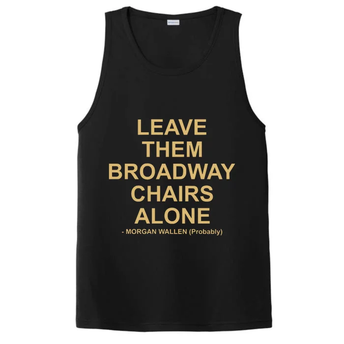 Grant Joseph Leave The Broadway Chairs Alone Performance Tank