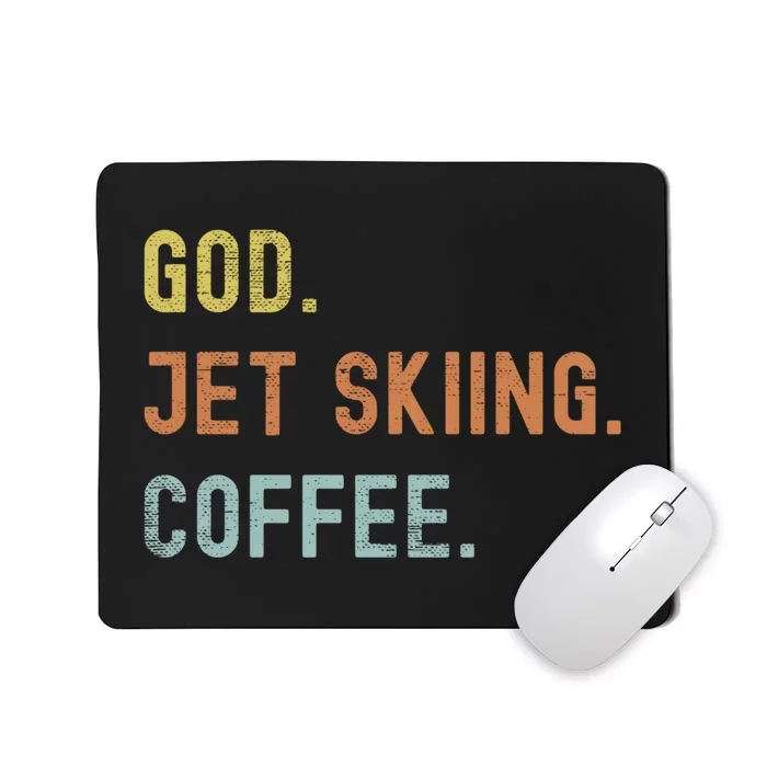 God Jet Skiing Coffee Gift For Skier Mousepad