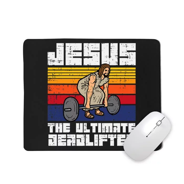 Gym Jesus Ultimate Deadlifter Christian Workout Mousepad