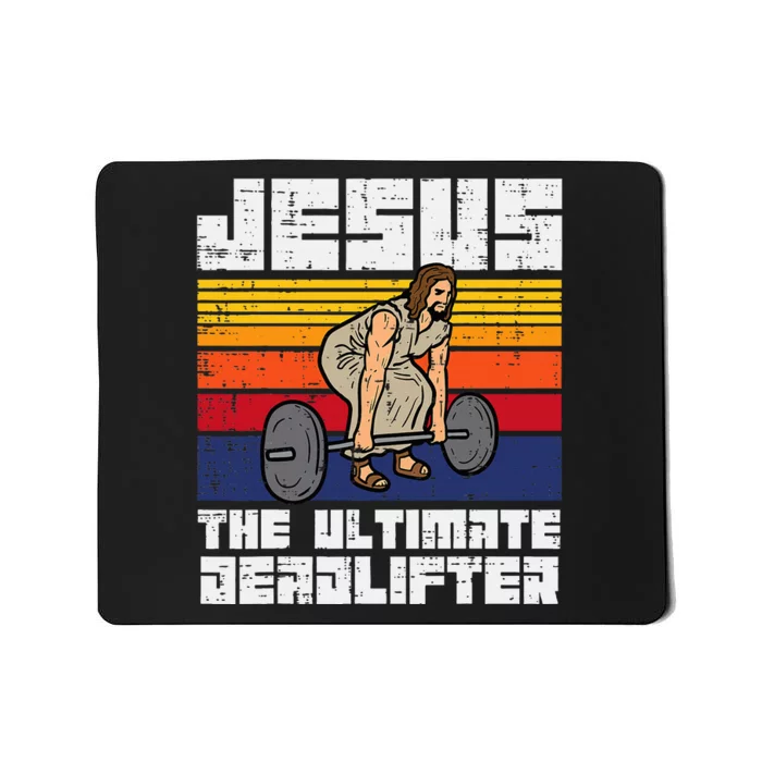 Gym Jesus Ultimate Deadlifter Christian Workout Mousepad