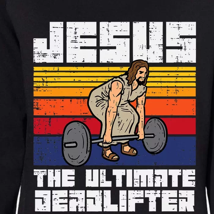 Gym Jesus Ultimate Deadlifter Christian Workout Womens California Wash Sweatshirt