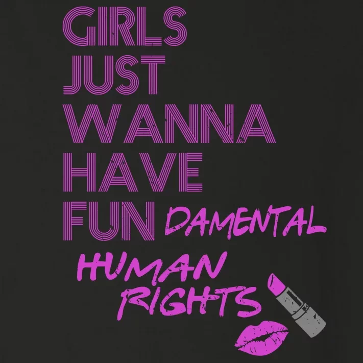 Girls Just Wanna Have Fundamental Human Rights Toddler Long Sleeve Shirt