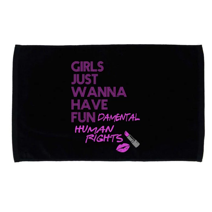 Girls Just Wanna Have Fundamental Human Rights Microfiber Hand Towel