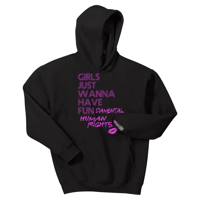 Girls Just Wanna Have Fundamental Human Rights Kids Hoodie