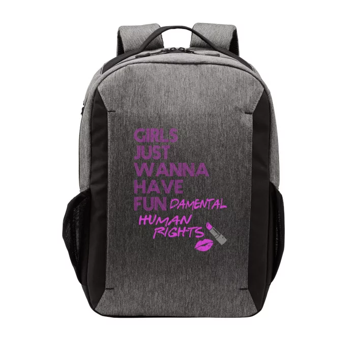 Girls Just Wanna Have Fundamental Human Rights Vector Backpack