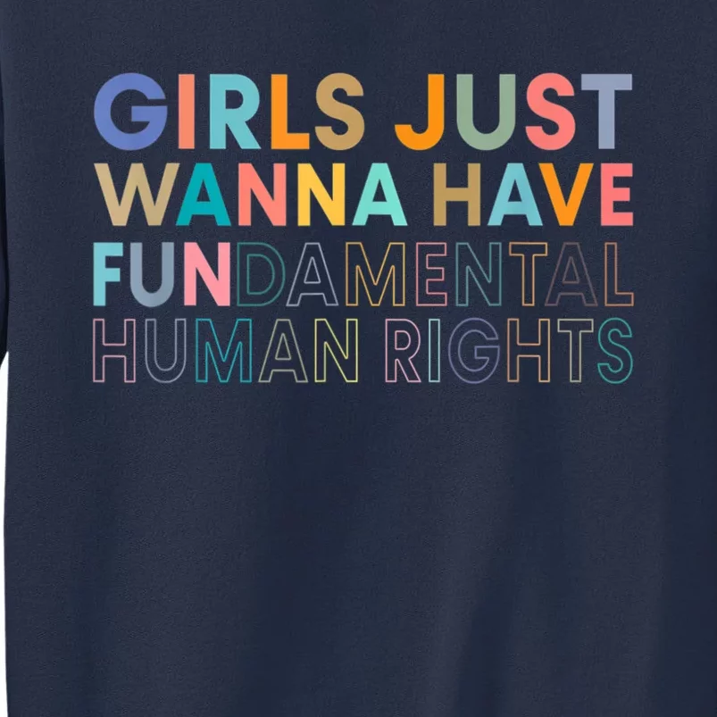 Girls Just Wanna Have Fundamental Rights Sweatshirt