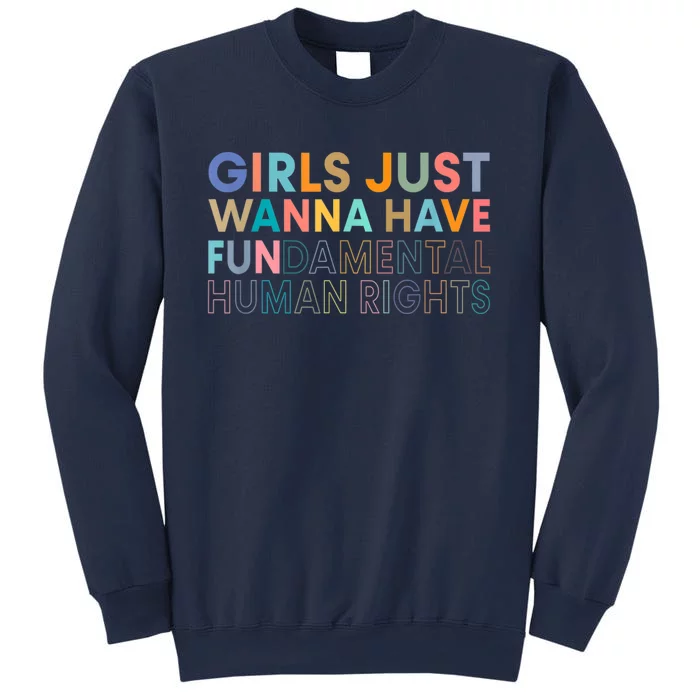 Girls Just Wanna Have Fundamental Rights Sweatshirt