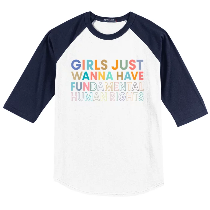 Girls Just Wanna Have Fundamental Rights Baseball Sleeve Shirt