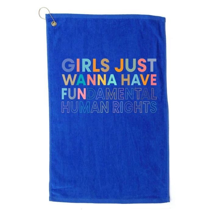 Girls Just Wanna Have Fundamental Rights Platinum Collection Golf Towel