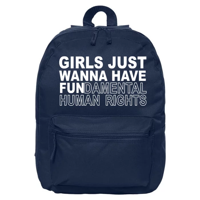 Girls Just Wanna Have Fundamental Human Rights 16 in Basic Backpack