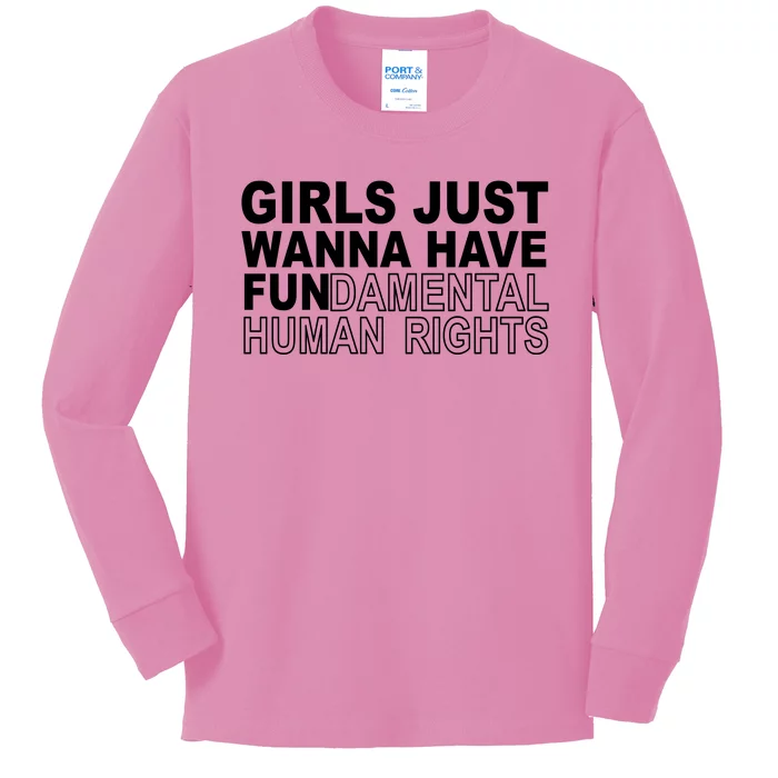 Girls Just Wanna Have Fundamental Human Rights Kids Long Sleeve Shirt