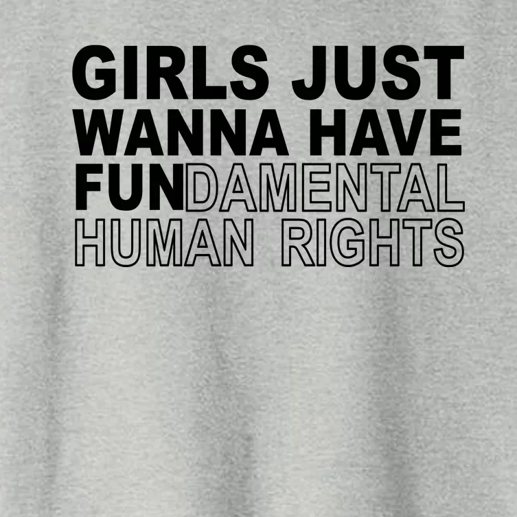 Girls Just Wanna Have Fundamental Human Rights Women's Crop Top Tee