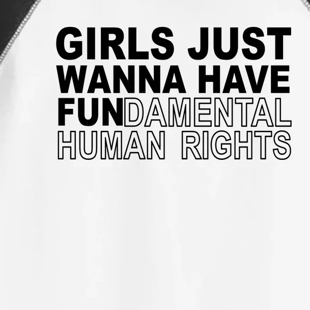 Girls Just Wanna Have Fundamental Human Rights Toddler Fine Jersey T-Shirt