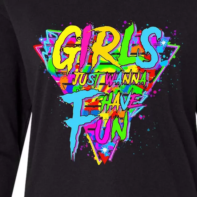 Girl Just Wanna Fun 80s 1980s Nostalgia Womens Cotton Relaxed Long Sleeve T-Shirt