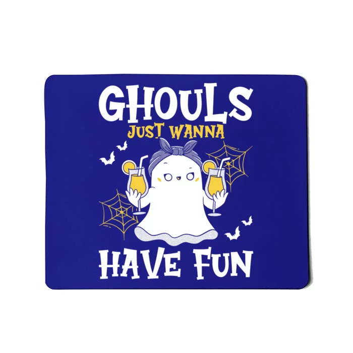 Ghouls Just Wanna Have Fun Ghost Halloween Cute Gift Mousepad