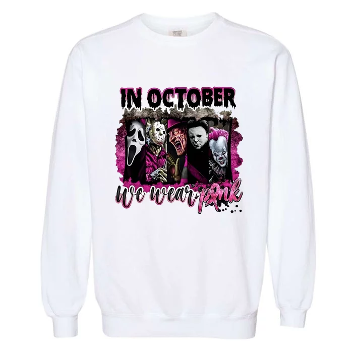 Ghostface Jason We Wear Pink In October Halloween Garment-Dyed Sweatshirt