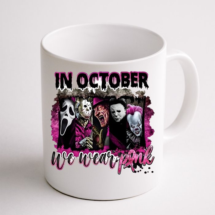 Ghostface Jason We Wear Pink In October Halloween Front & Back Coffee Mug