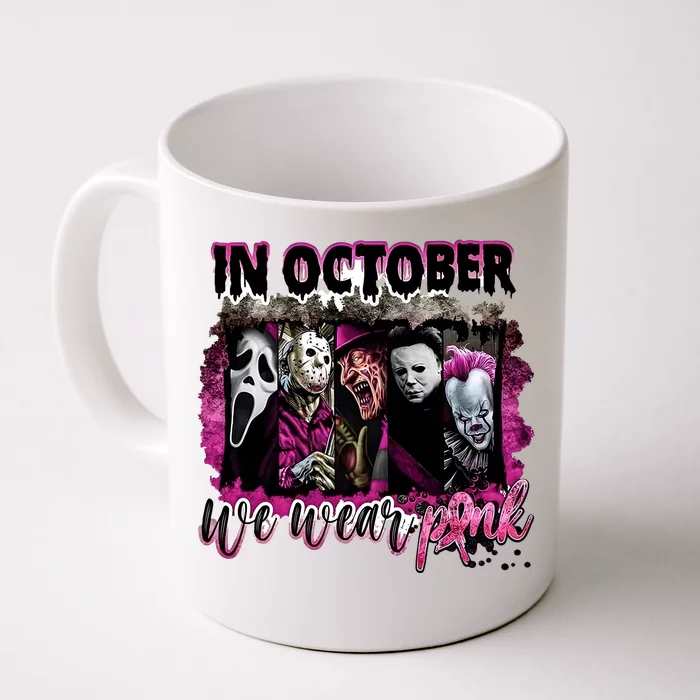 Ghostface Jason We Wear Pink In October Halloween Front & Back Coffee Mug