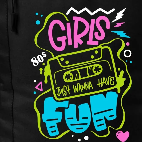 Girls Just Wanna Have Fun Nostalgia 1980s Daily Commute Backpack