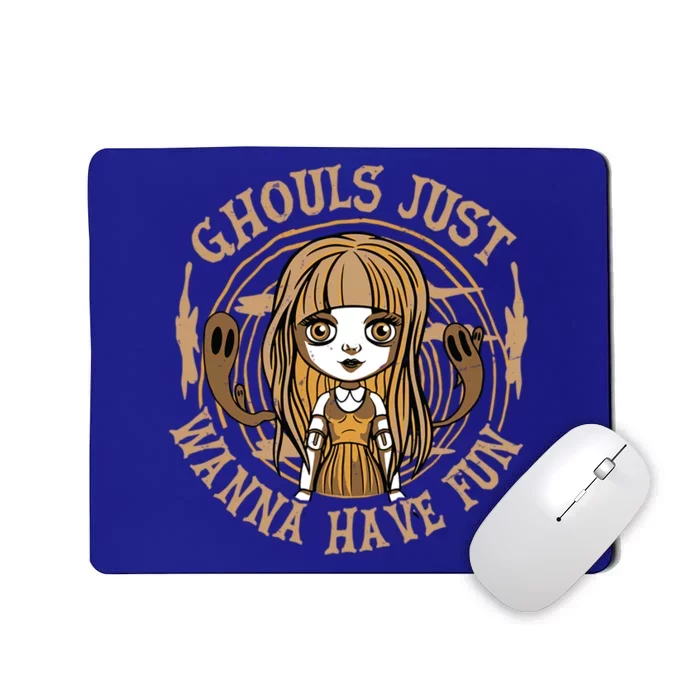 Ghouls Just Wanna Have Fun Spooky Halloween Ghost Gift Mousepad