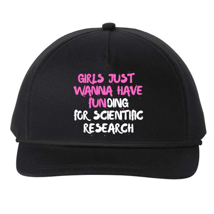 Girls Just Want To Have Funding For Scientific Research Snapback Five-Panel Rope Hat