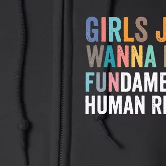 G.I.R.L.S Just Wanna Have Fundamental Rights Full Zip Hoodie