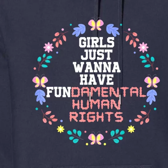 Girls Just Want To Have Fundamental Rights Premium Hoodie