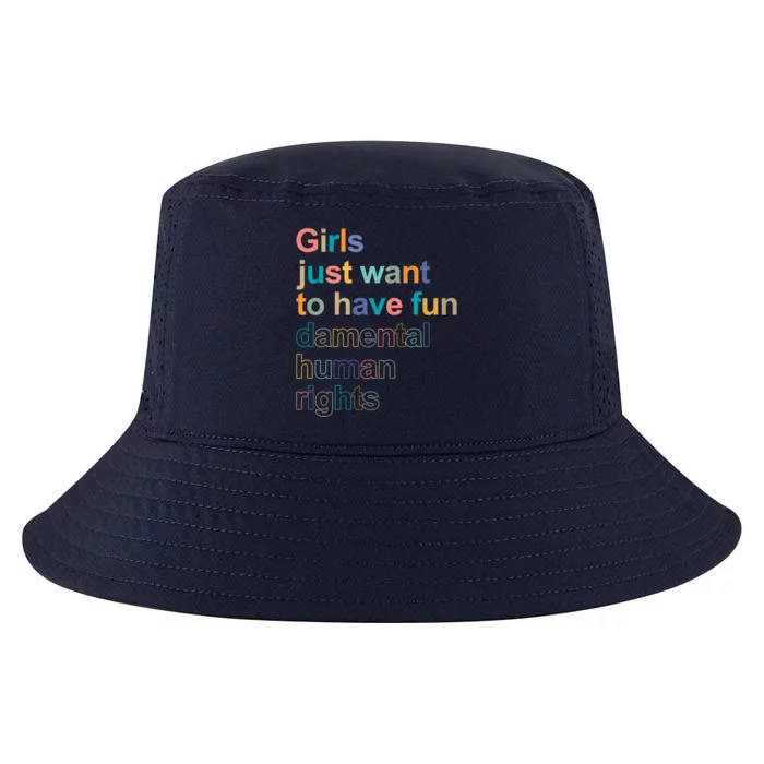 Girls Just Want To Have Fungiftdamental Human Rights Feminist Great Gift Cool Comfort Performance Bucket Hat