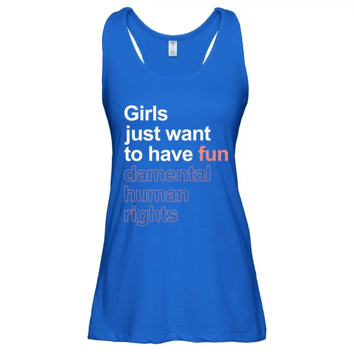 Girls Just Want To Have Funmeaningful Giftdamental Human Rights Feminist Gift Ladies Essential Flowy Tank