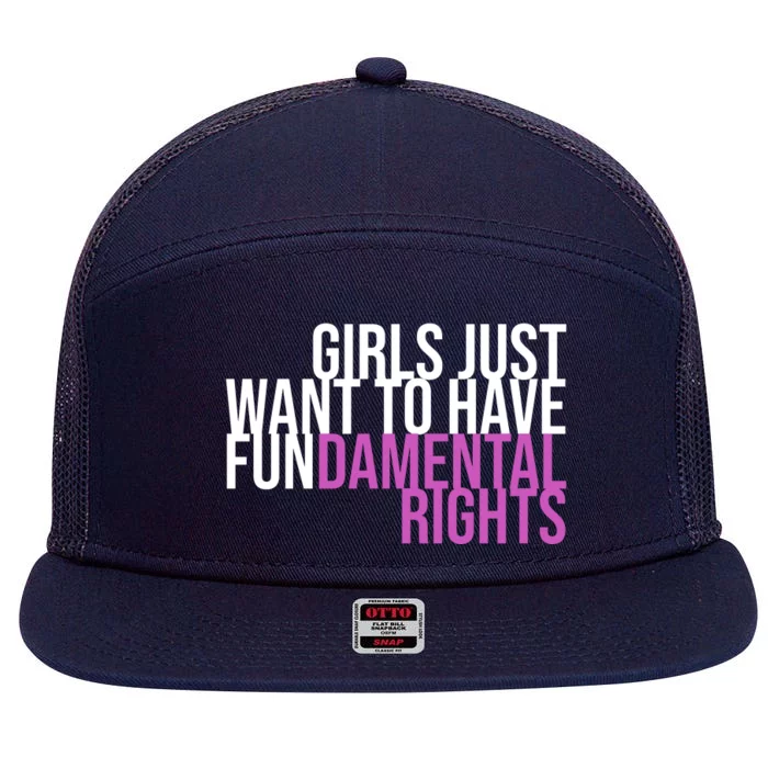 Girls Just Wanna Have Fundamental Rights Feminist 7 Panel Mesh Trucker Snapback Hat