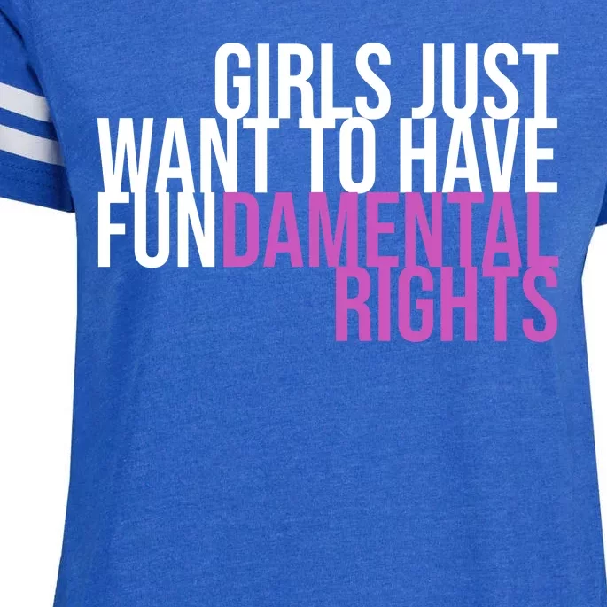 Girls Just Wanna Have Fundamental Rights Feminist Enza Ladies Jersey Football T-Shirt