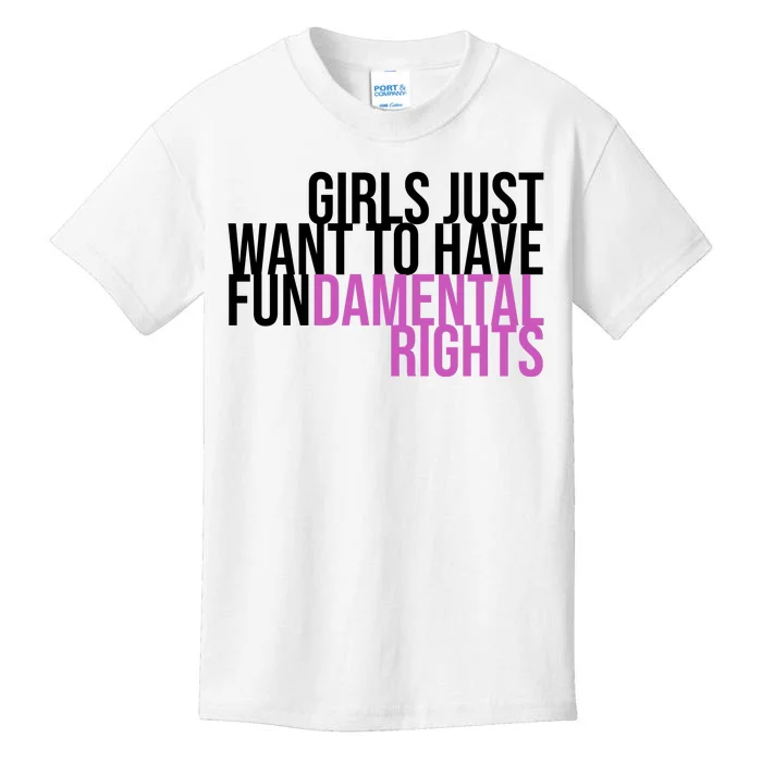 Girls Just Wanna Have Fundamental Rights Feminist Kids T-Shirt