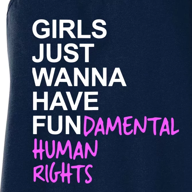 Girls Just Wanna Have Fundamental Rights Gift For Her Women's Racerback Tank