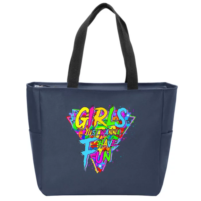 Girl Just Wanna Fun 80s 1980s Nostalgia Zip Tote Bag