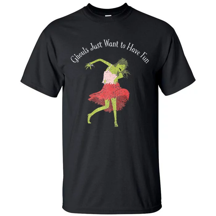 Ghouls Just Want to Have Fun 80's zombie dancing Tall T-Shirt