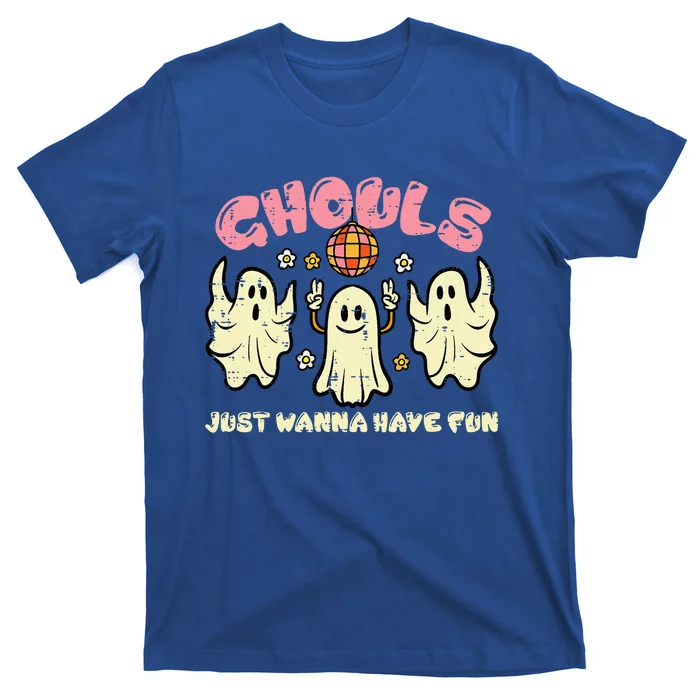 Ghouls Just Wanna Have Fun Funny Halloween Costume T-Shirt