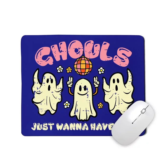 Ghouls Just Wanna Have Fun Funny Halloween Costume Mousepad