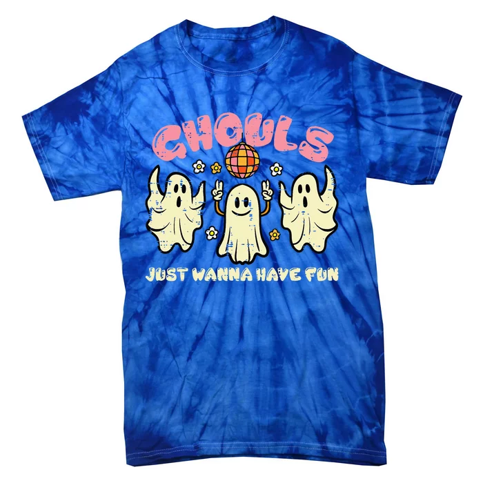 Ghouls Just Wanna Have Fun Funny Halloween Costume Tie-Dye T-Shirt