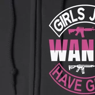 Girls Just Wanna Have Guns Full Zip Hoodie