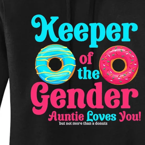 Gender Keeper Auntie funny Donuts Lover Gender Reveal Idea Women's Pullover Hoodie