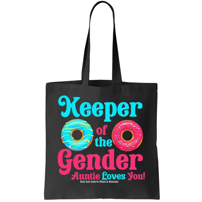 Gender Keeper Auntie funny Donuts Lover Gender Reveal Idea Tote Bag